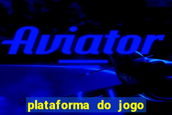 plataforma do jogo do tigrinho chinesa