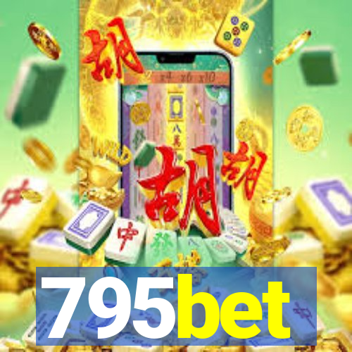 795bet