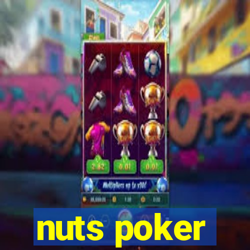 nuts poker