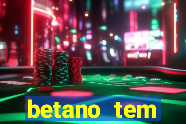 betano tem pagamento antecipado