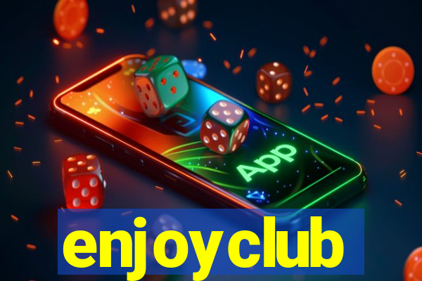 enjoyclub