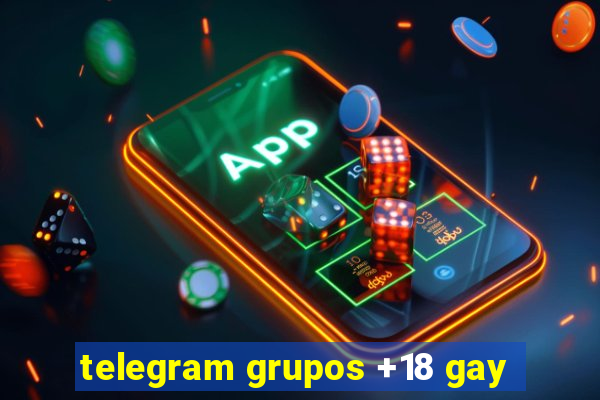 telegram grupos +18 gay