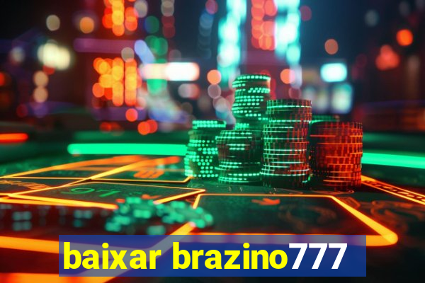 baixar brazino777