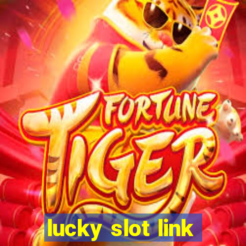 lucky slot link