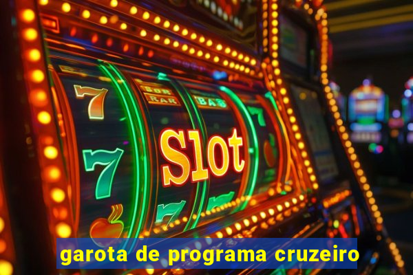 garota de programa cruzeiro