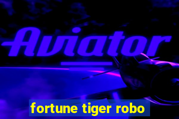 fortune tiger robo