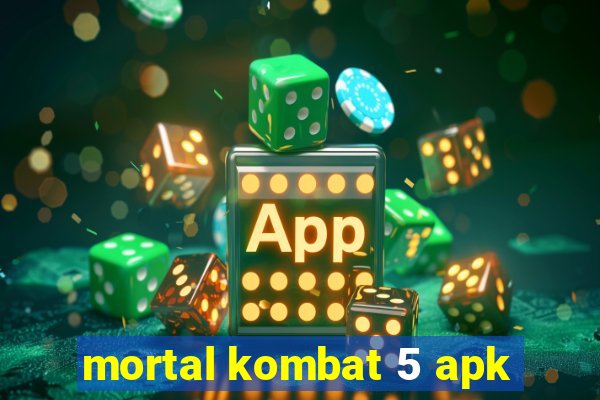 mortal kombat 5 apk