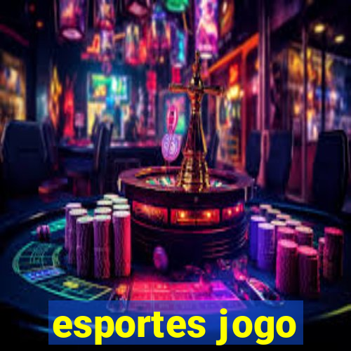 esportes jogo