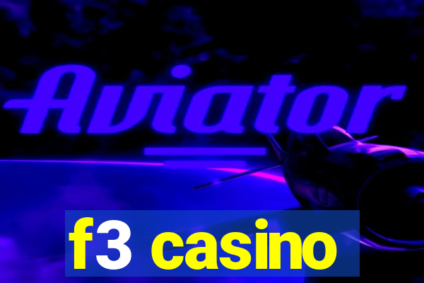 f3 casino