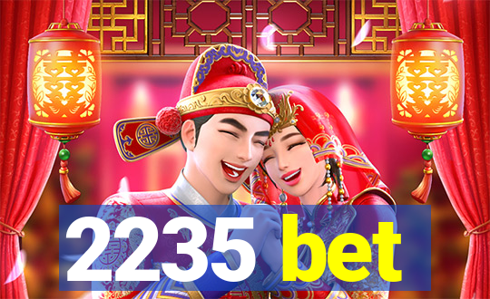 2235 bet