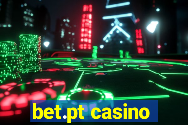 bet.pt casino