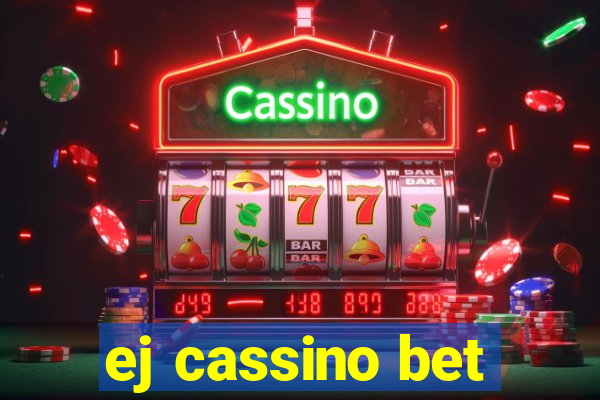 ej cassino bet