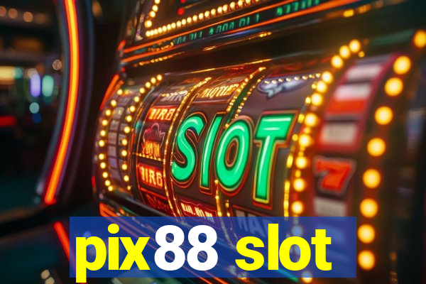 pix88 slot