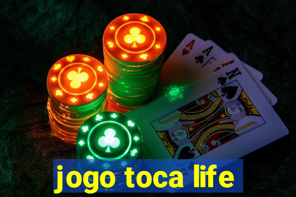 jogo toca life