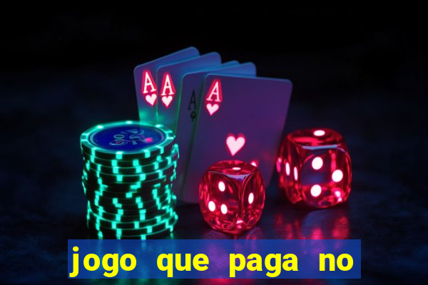 jogo que paga no cadastro sem deposito