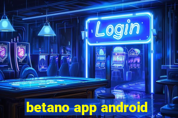 betano app android