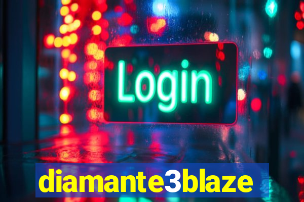 diamante3blaze