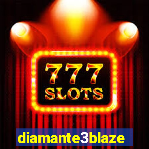 diamante3blaze