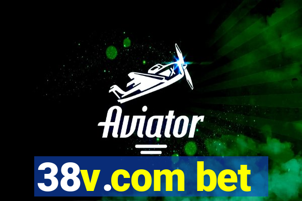 38v.com bet