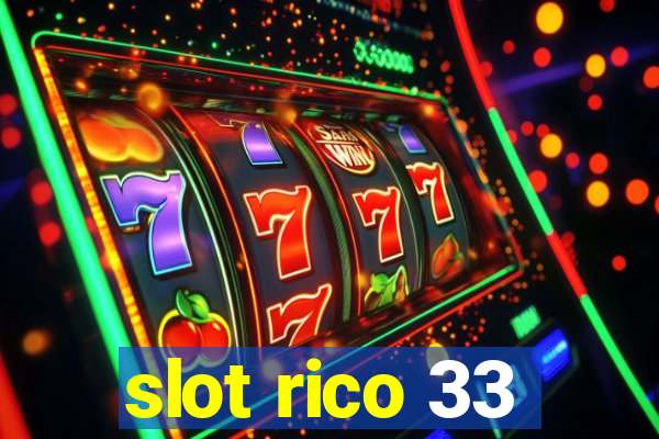 slot rico 33