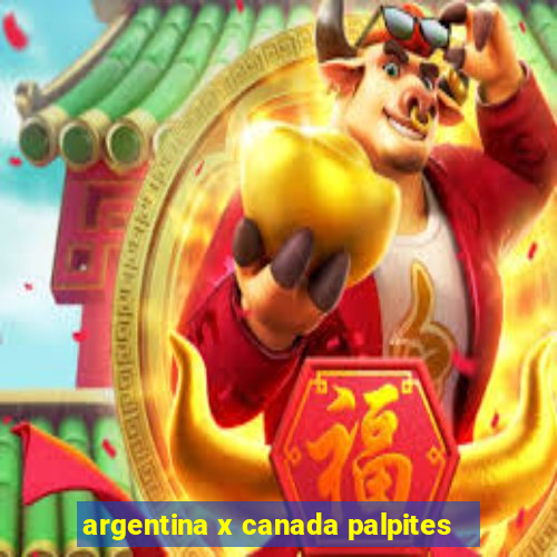 argentina x canada palpites