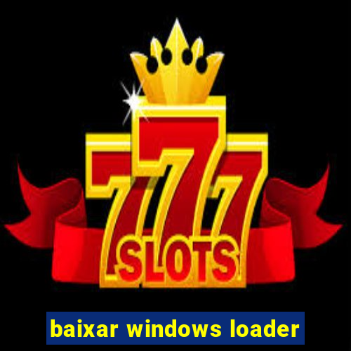 baixar windows loader