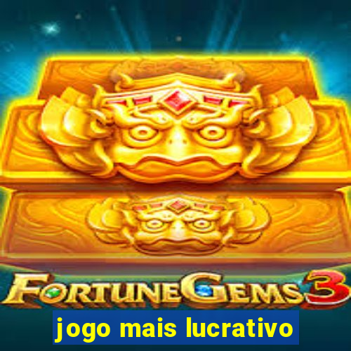 jogo mais lucrativo