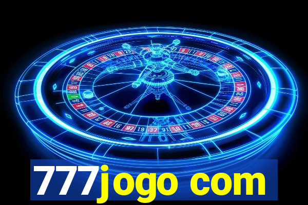 777jogo com