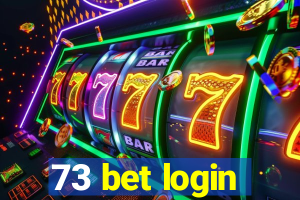 73 bet login