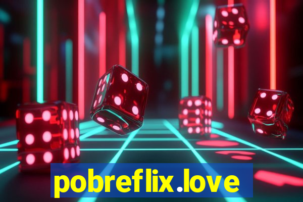 pobreflix.love