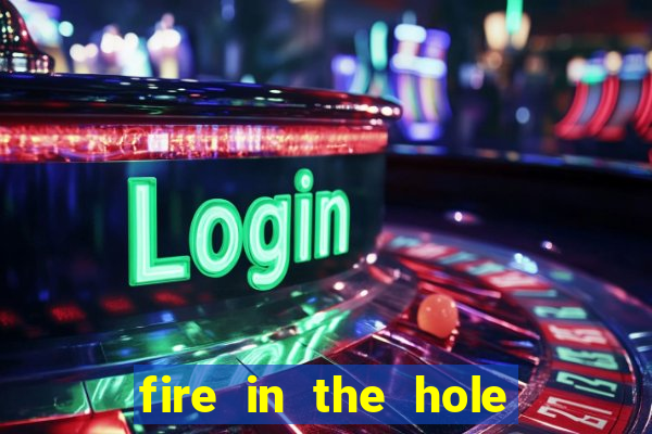 fire in the hole xbomb casino