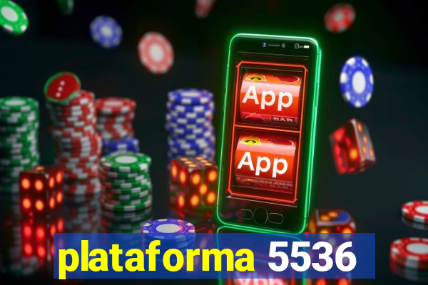 plataforma 5536