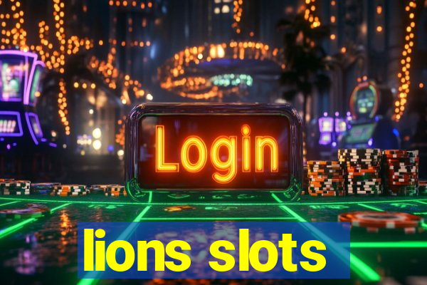 lions slots