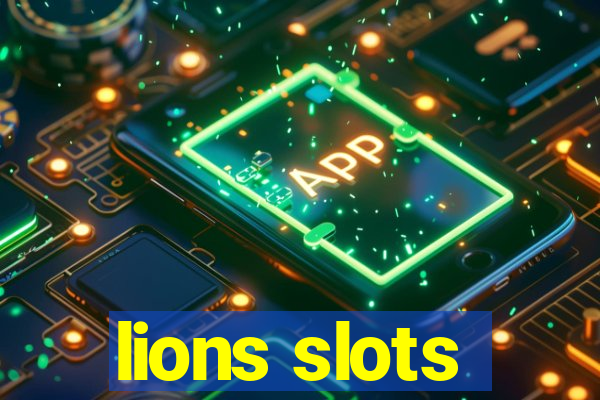 lions slots