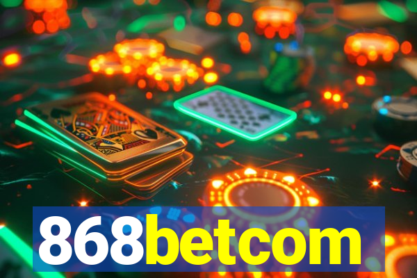 868betcom