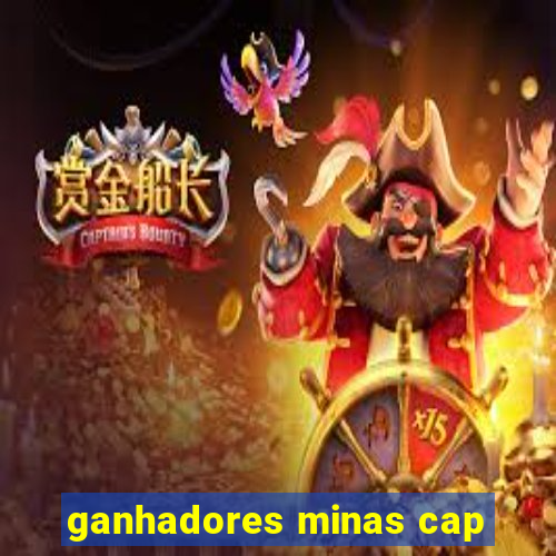 ganhadores minas cap