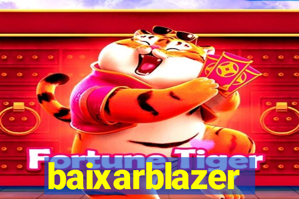 baixarblazer