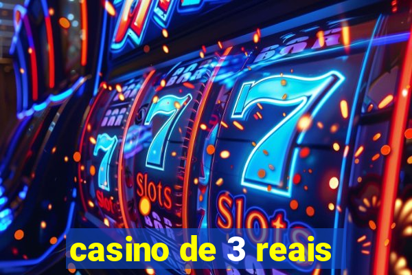 casino de 3 reais