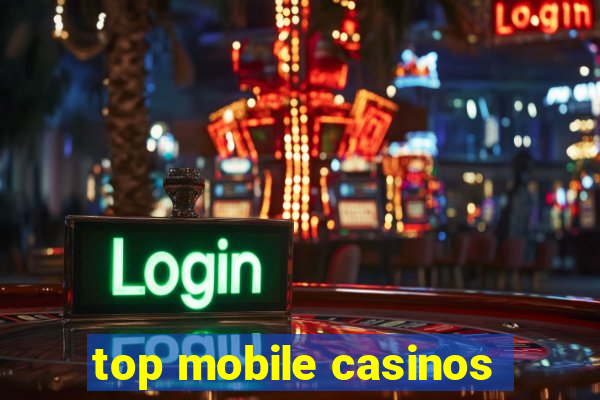 top mobile casinos