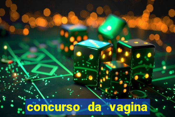 concurso da vagina mais bonita do brasil