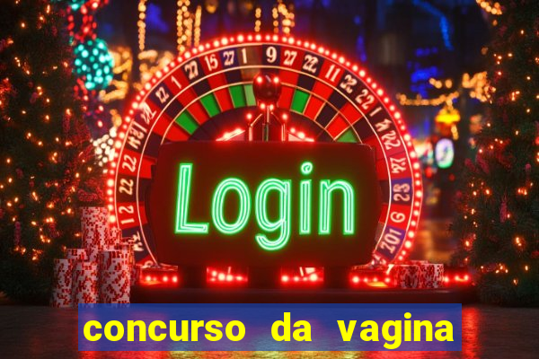 concurso da vagina mais bonita do brasil