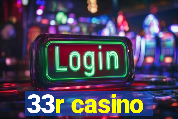 33r casino