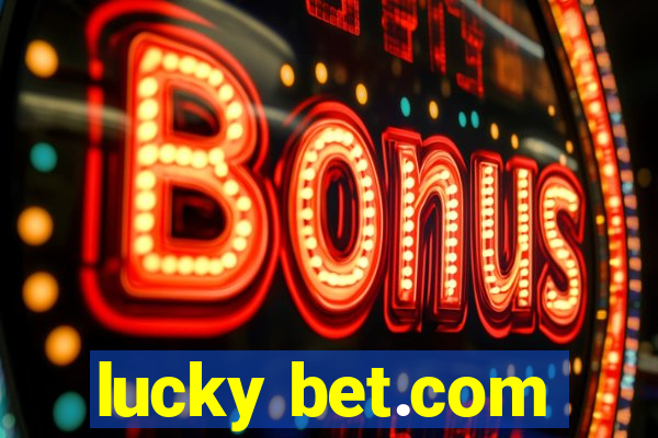 lucky bet.com