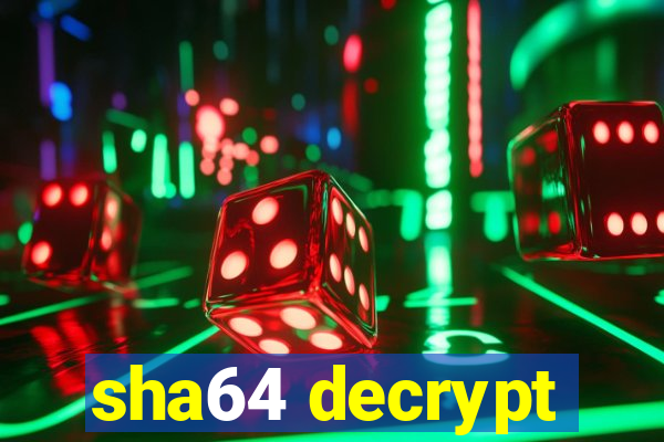 sha64 decrypt