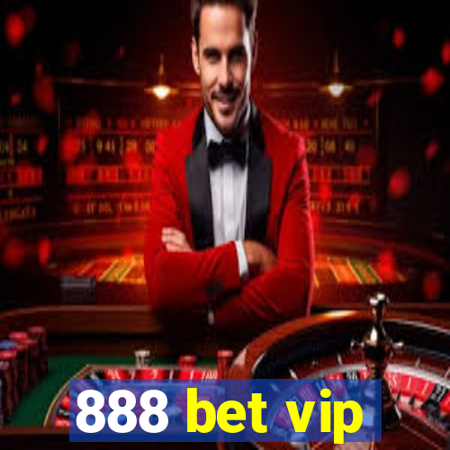 888 bet vip