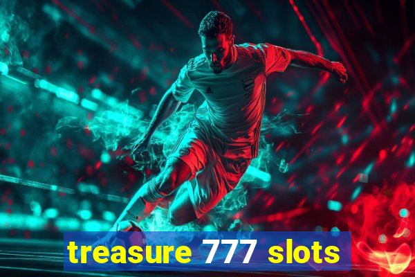 treasure 777 slots