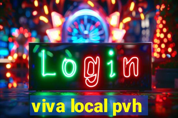 viva local pvh