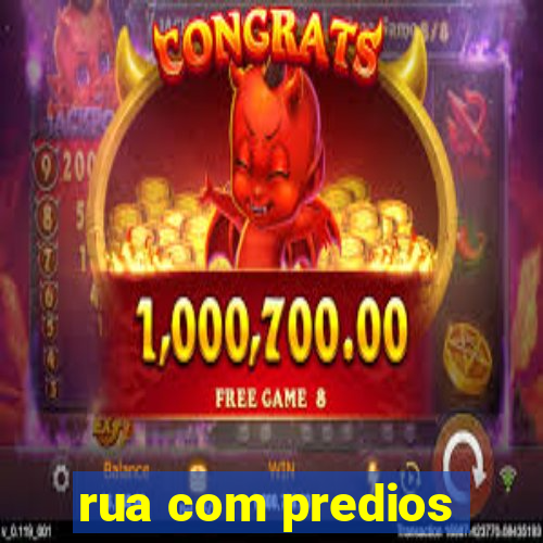 rua com predios