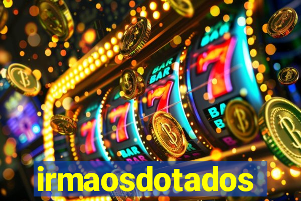 irmaosdotados