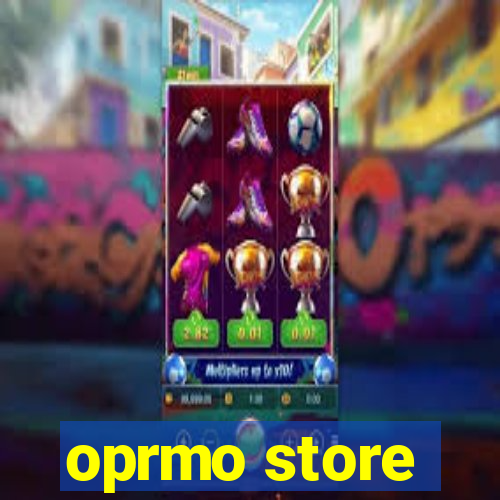 oprmo store